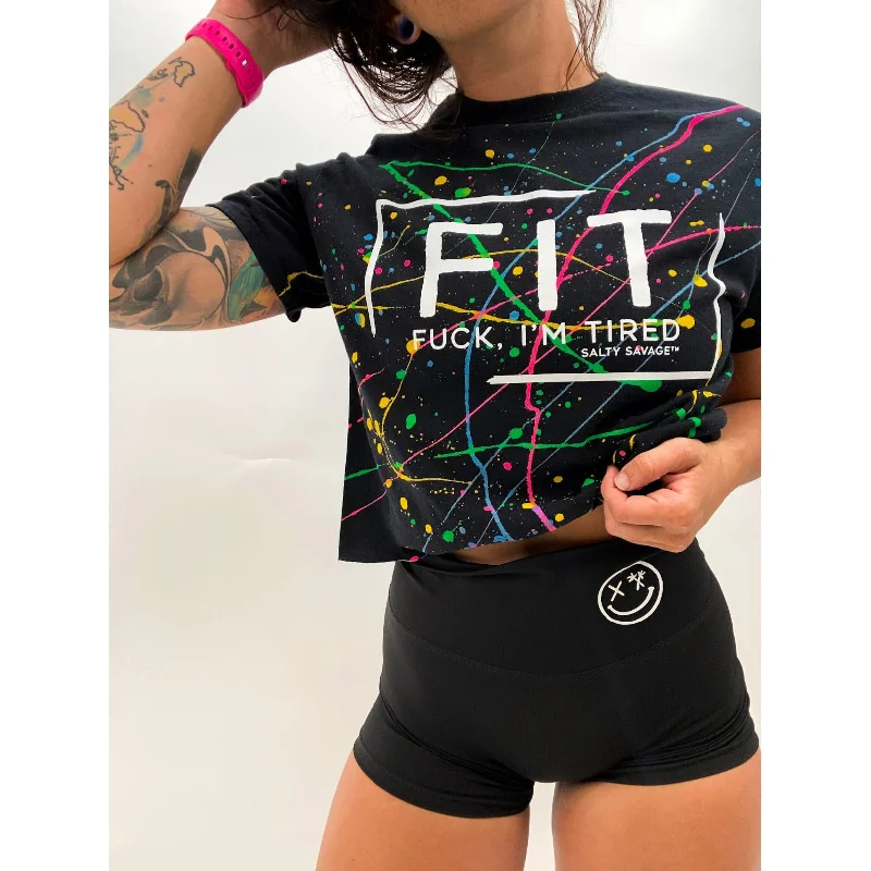 Salty Savage Ladies “FIT Fuck, I’m Tired” Paint Splatter Crop Tee