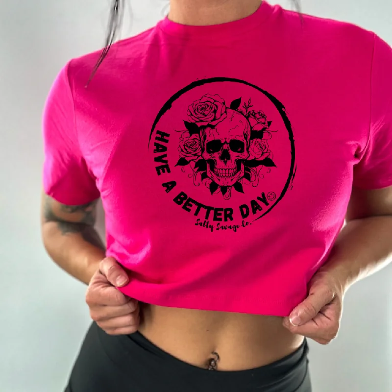 Salty Savage Ladies "HAVE A BETTER DAY" Performance Crop Tee